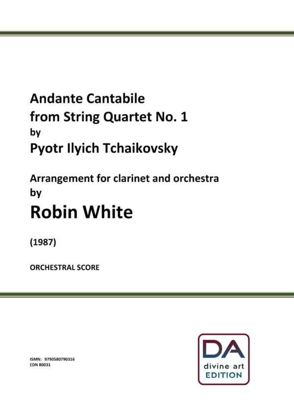 Tchaikovsky's Andante cantabile arranged clarinet and orchestra (score)